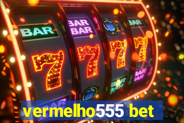 vermelho555 bet